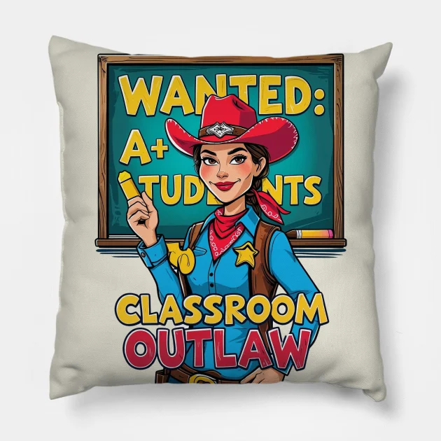 Classroom Outlaw Pillow
