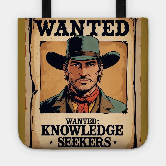Wanted: Knowledge Seekers Tote